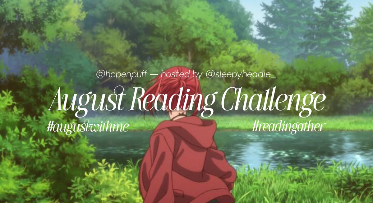 hopenpuff's tweet photo. ・゜゜・. 。・゚゚・. ・゚゚・。
#readingather #augustwithme : August Reading Challenge hosted by @sleepyheadie_
⏳️ 01/08/2025 ~ 31/08/2025
Collective goal ⚘️
╰┈➤ 30 pp. per day
・゜゜・. 。・゚゚・. ・゚゚・。 https://t.co/umn7HNTf9k
