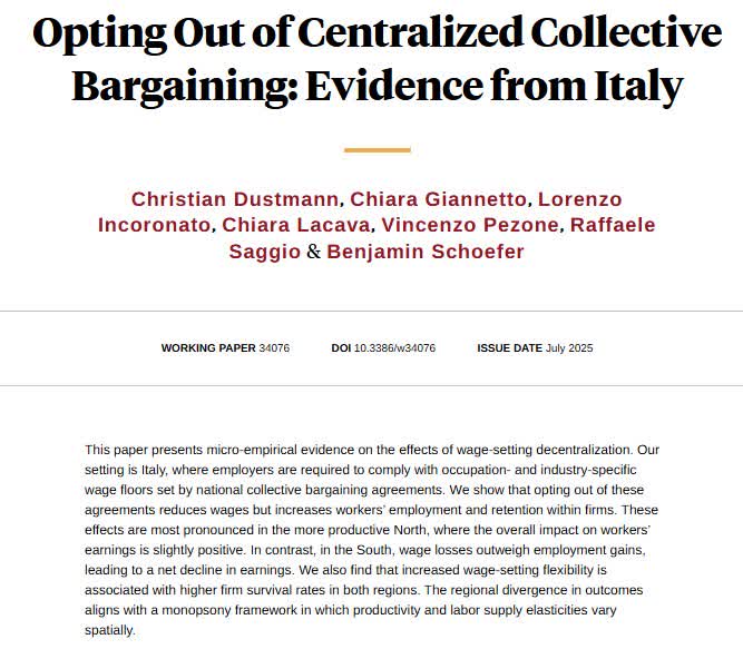 nberpubs's tweet photo. Micro evidence on firms' opting out of rigid collective bargaining in Italy finds that opting out reduces wages but increases workers' employment and retention within firms, from Christian Dustmann, Chiara Giannetto, @l_incoronato, Chiara Lacava, Vincenzo Pezone, Raffaele Saggio, and @Schoefer_B https://t.co/XOyeamsS1g