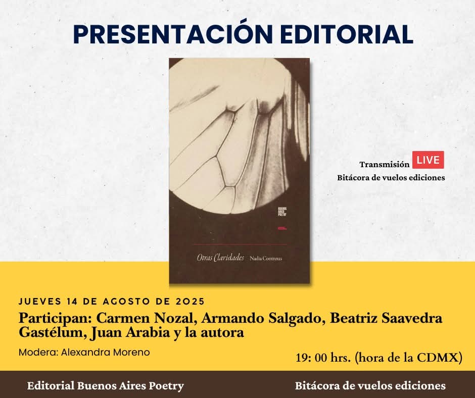 BVEdiciones's tweet image. ✨ ¡Presentación de Otras claridades, de Nadia Contreras!
📅 Jueves 14 ago | 🕖 19 h (CDMX)
🎙️ Con Carmen Nozal, Armando Salgado, Beatriz Saavedra, Juan Arabia y la autora.
🎤 Modera: Alexandra Moreno
📍 En vivo: youtube.com/c/BitacoradeVu…
📚 Buenos Aires Poetry, 2025
💛 ¡No faltes!
