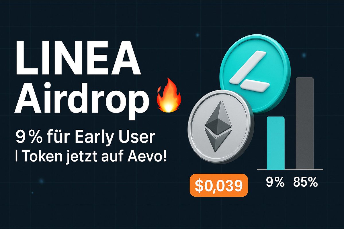 🚨 LINEA Airdrop offiziell angekündigt!

🪂 9 % der Tokens für Early User – Snapshot ist durch!
🔥 Kein Insider-Dump, kein Gas-Token – ETH bleibt Gas

📊 Preis bei Aevo: $0.039 → FDV $2.8B
👀 Eligibility Checker &amp; TGE kommen bald!

👇 Alle Details im Patreon-Beitrag:
#Linea