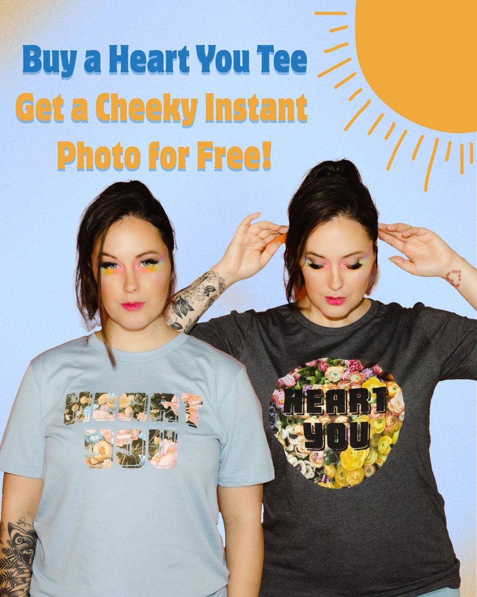 MegTurneyMerch's tweet image. For the next 24 hours, when you buy a Heart You Floral Tee, add-on a Cheeky Instant Photo for FREE!