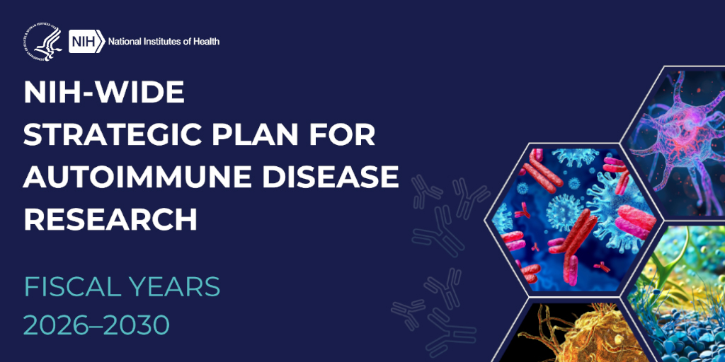 🆕The NIH-Wide Strategic Plan for Autoimmune Disease Research has launched! Developed with valuable input from the autoimmune disease community, this landmark plan sets a bold vision for establishing priorities, coordinating efforts, and fostering collaboration: