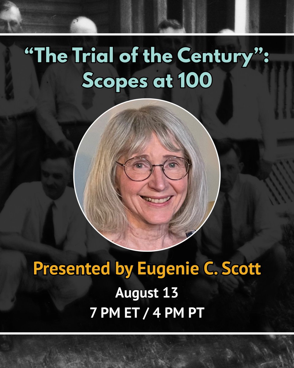 We have a free Scopes webinar coming up with our former Executive Director, Eugenie Scott! Please join us on August 13 at 7:00 PM ET/4 PM PT for her talk titled 'The Trial of the Century': Scopes at 100. Register to receive a link for access -
us02web.zoom.us/webinar/regist… #ScopesTrial