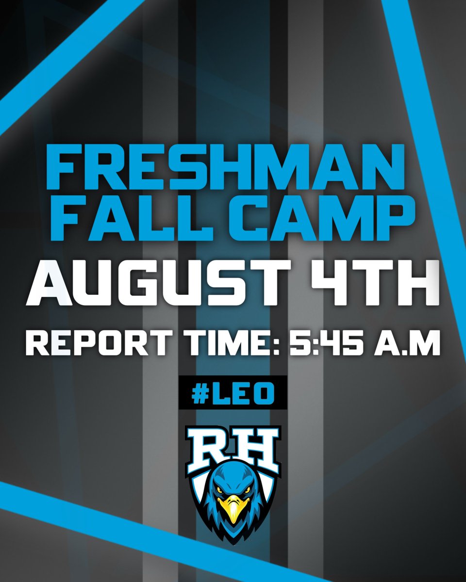 𝐅𝐑𝐄𝐒𝐇𝐌𝐀𝐍 𝐅𝐀𝐋𝐋 𝐂𝐀𝐌𝐏 🏈

Our incoming freshman will be starting practice Monday, August 4th! Attendance at each practice is very important for acclimation days and preparation for our first scrimmage!

#LEO