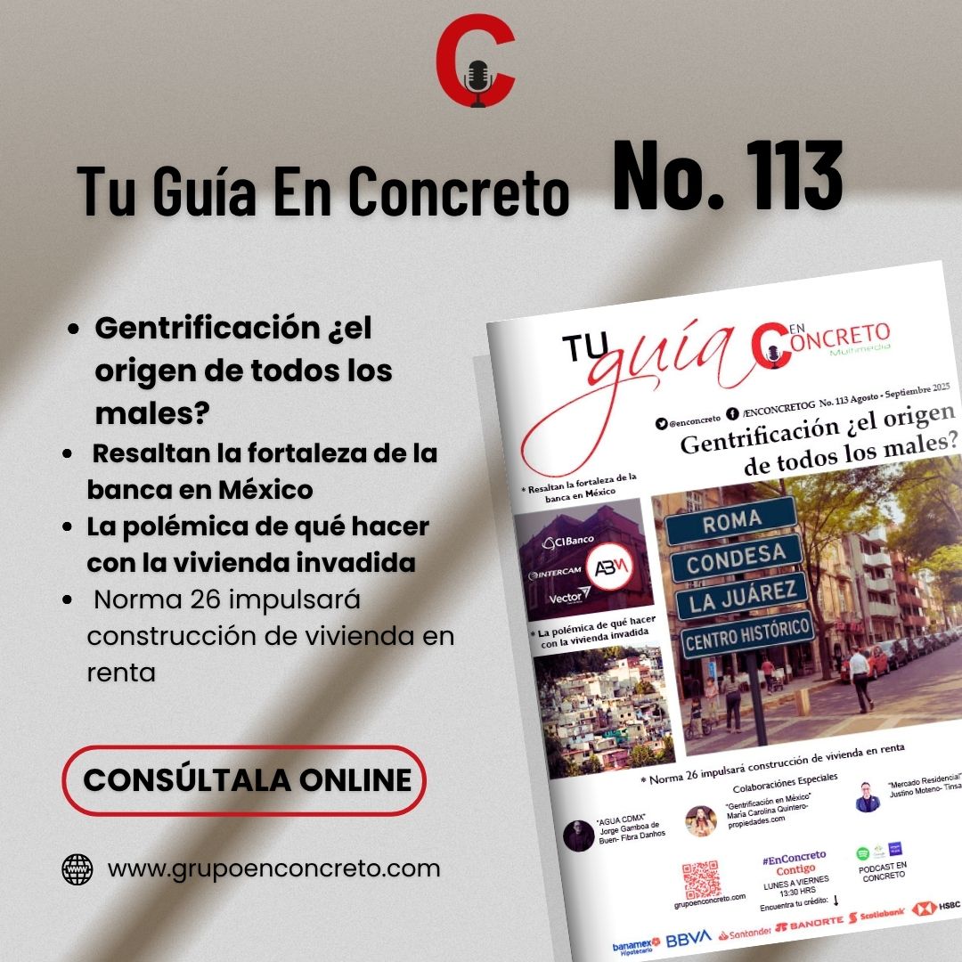 🏘️ ¿La #gentrificación está expulsando a las familias de sus barrios?
💰 Y mientras tanto, la #banca mexicana demuestra solidez en medio de la incertidumbre global.

Consulta estos temas clave en la nueva edición digital de #TuGuíaEn Concreto 113 📲
grupoenconcreto.com/guia-en-concre…
