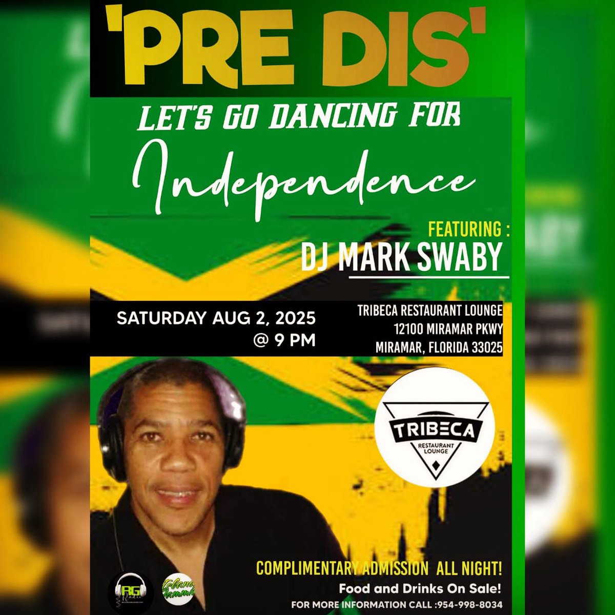 ReggaeGlobalEnt's tweet image. 🇯🇲💃🏽 LET’S GO DANCING FOR INDEPENDENCE! 🕺🏾🇯🇲

TOMORROW, August 2nd, ‘PRE DIS’ is the spot to be!
🎧 DJ Mark Swaby on the decks bringing non-stop island vibes!📍 Tribeca Restaurant Lounge | 12100 Miramar Pkwy
🕘 Starts at 9 PM – party ‘til late!💥 Complimentary Admission ALL NIGHT