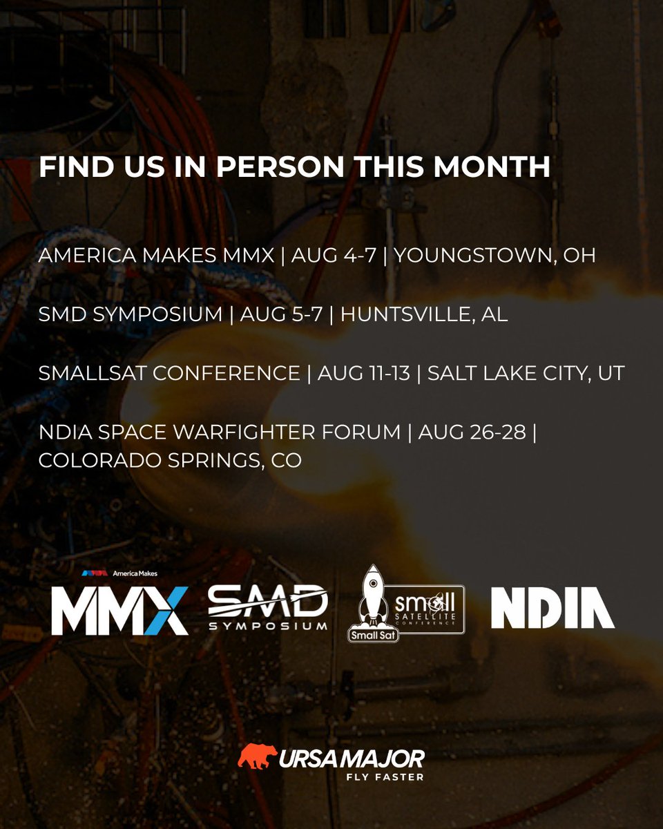 Find Ursa Major at a lineup of upcoming industry conferences in August. We’ll be showcasing our latest tech and mission-ready propulsion systems. 

Planning to attend? Contact us to schedule a meeting and connect on-site.