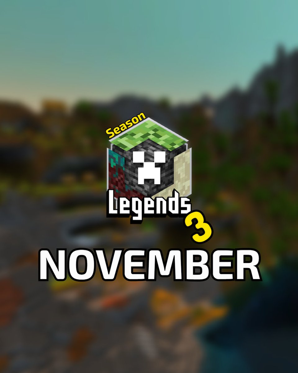 THE MOMENT EVERYONE HAS BEEN WAITING FOR!

BEDROCK LEGENDS S3: NOVEMBER