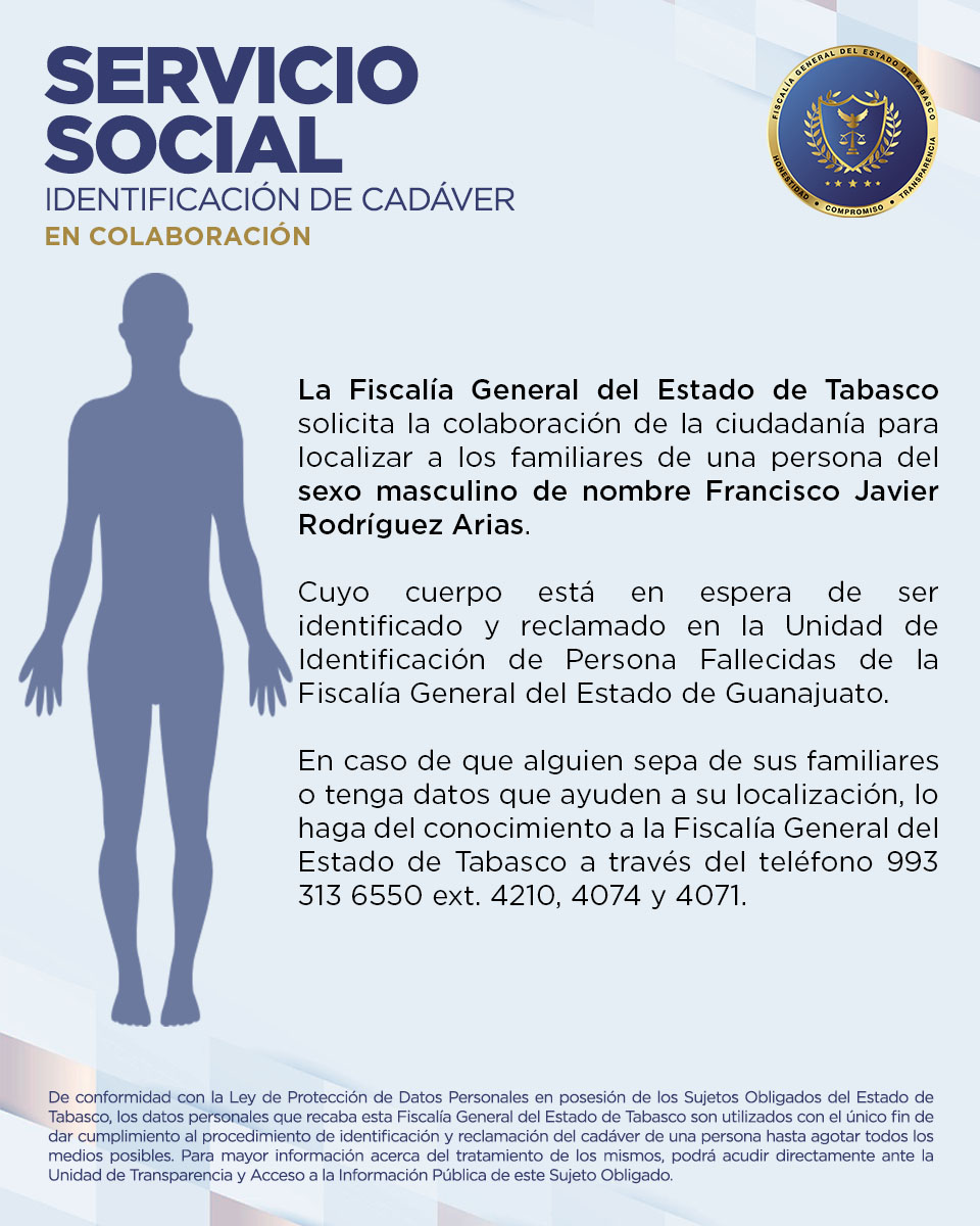 En colaboración con la Fiscalía General del Estado de Guanajuato, la #FGETabasco solicita la colaboración a la ciudadanía para localizar a familiares de una persona de sexo masculino, quien esta en espera de ser reclamado en aquella entidad.