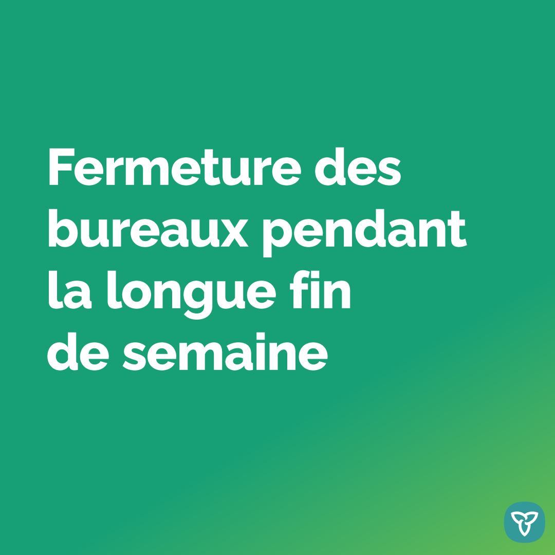 Les bureaux du POSPH seront fermés le lundi 4 août pour le congé civique et rouvriront le 5 août.

Fermeture des bureaux d’Ontario au travail pour le congé civique: contactez votre bureau local: officelocator.mcss.gov.on.ca/?lang=fr