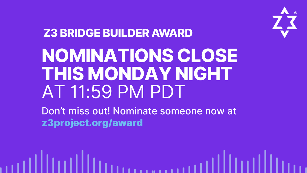 z3_project's tweet image. Last chance! Nominations for the $10K Z3 Bridge Builder Award close Monday at 11:59 PM PDT. Celebrate those uniting the Jewish world across culture, politics &amp;amp; identity. Nominate now at z3project.org/award
#Z3BridgeBuilder #Z3Project