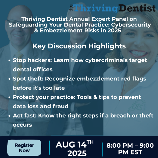 🛡️ Join a free expert panel on Aug 14 at 8 PM EST to protect your dental practice from cyberattacks and embezzlement. Learn how to spot threats, secure your data, and respond fast if breached.

👉 Register: ow.ly/CibL50WvuzY