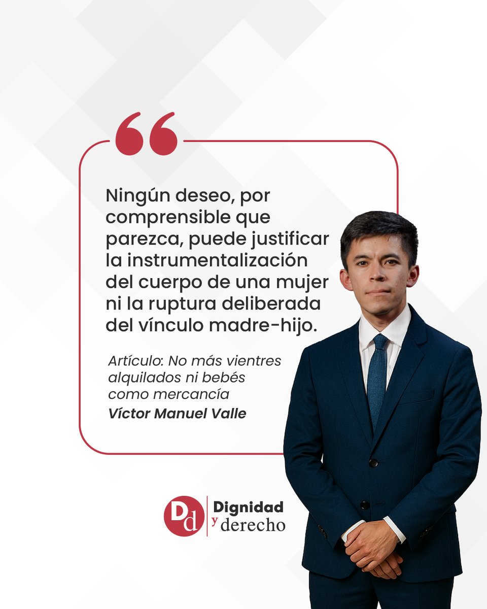 "Ningún deseo, por comprensible que parezca, puede justificar la instrumentalización del cuerpo de una mujer ni la ruptura deliberada del vínculo madre-hijo".

Lee el artículo de nuestro abogado <a href="/vicmanuelvalle/">Victor Manuel Valle</a> aquí: dignidadyderecho.org/opinion-o-mas-…

#VientresDeAlquiler #NoALaSubrogación