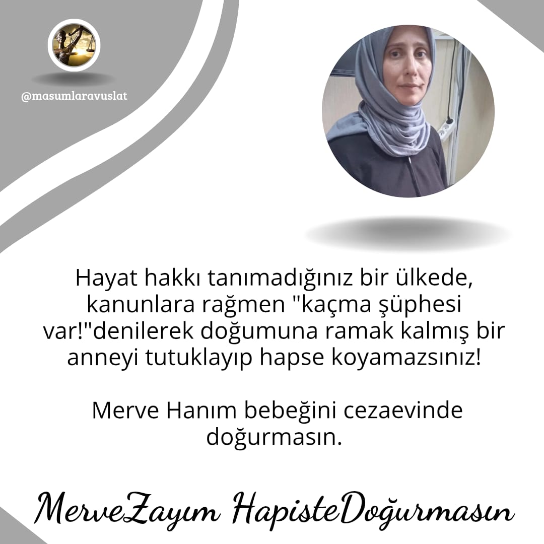 Merve Hanım bebeğini cezaevinde doğurmasın...
MerveZayım HapisteDoğurmasın