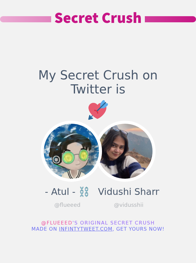 My Secret Crush on Twitter is <a href="/vidusshii/">Vidushi Sharma</a>

➡️ infintytweet.me/secret-crush