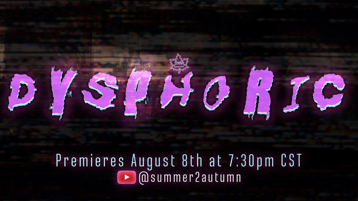 New short film "Dysphoric" premieres August 8th at 7:30pm CST on the YouTube channel!

I cannot wait for you to see this one!! ♥️🖤💛🎥