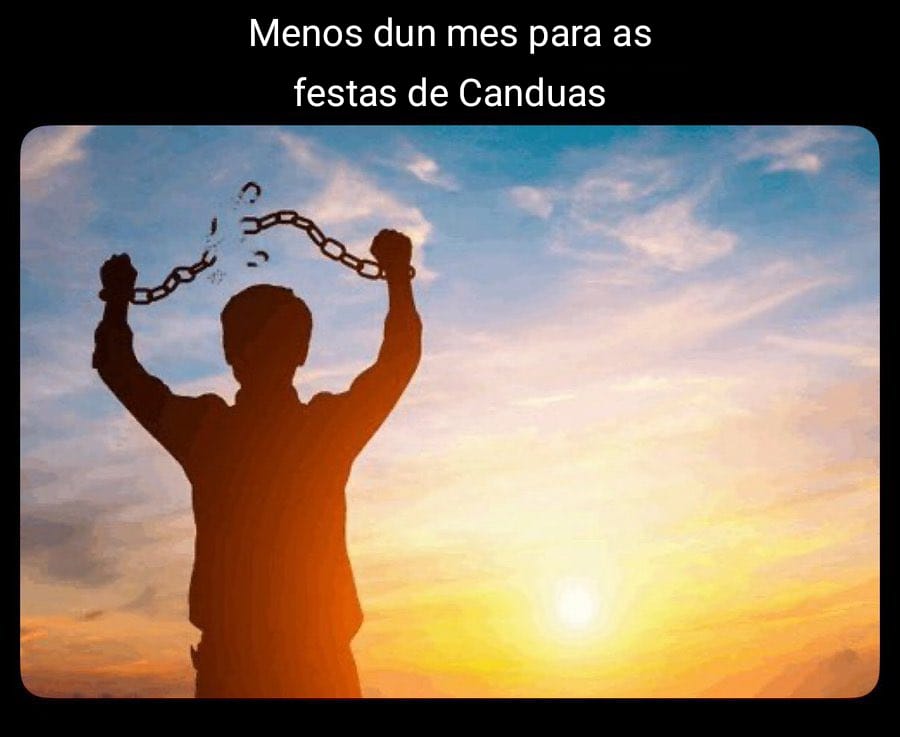 1 de agosto. Queda inaugurada a época do Festas de Canduas posting. Xa queda menos!!!! Benvidxs