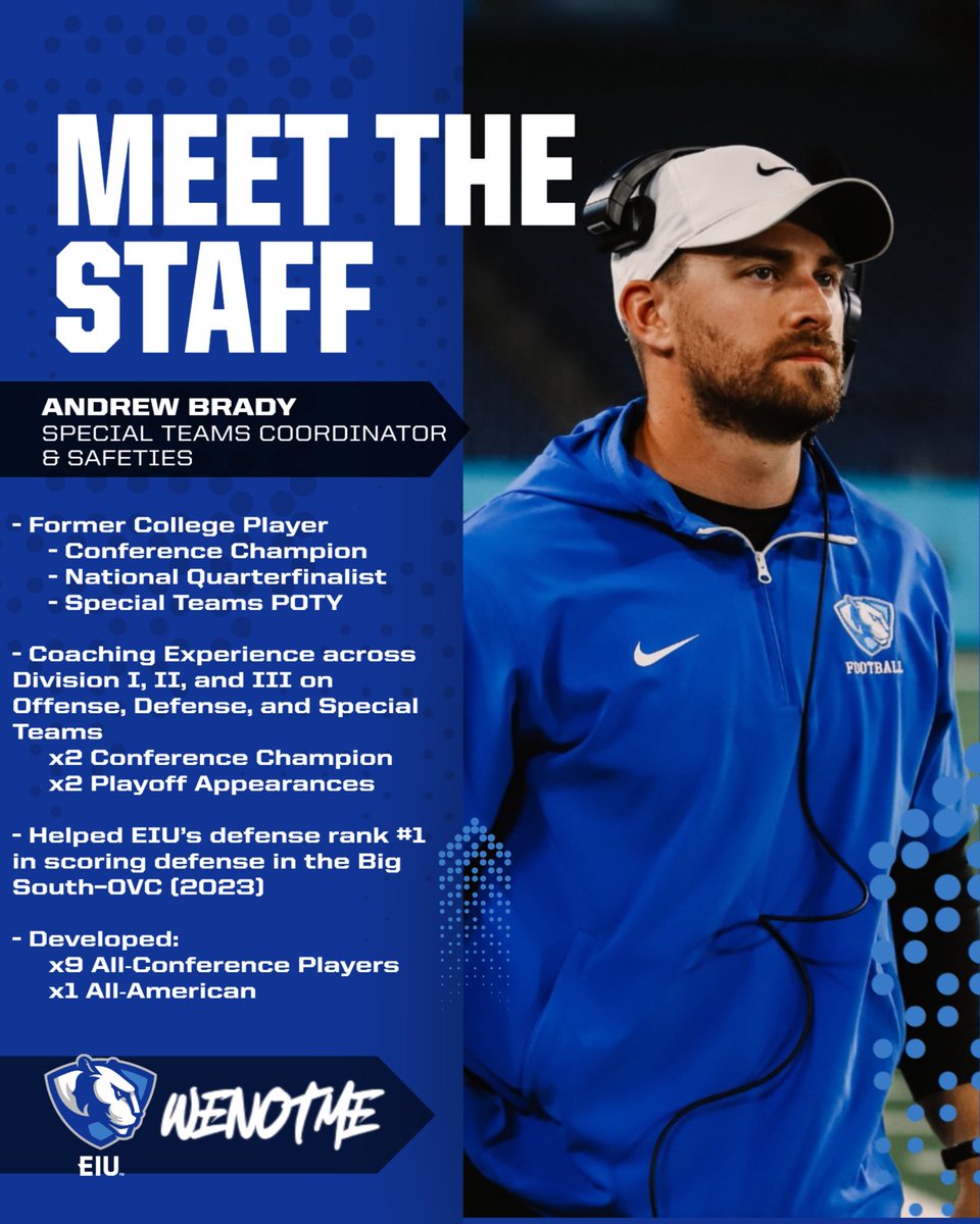 Up next in our 2025 Staff Spotlight: Coach Andrew Brady ⚡️🏈

🔵 This is Coach Brady’s 4th year with EIU. It’s his 2nd season as the Special Teams Coordinator and 1st as the Safeties Coach ⚪️  

#WeNotMe | #BleedBlue | #WinTheDay