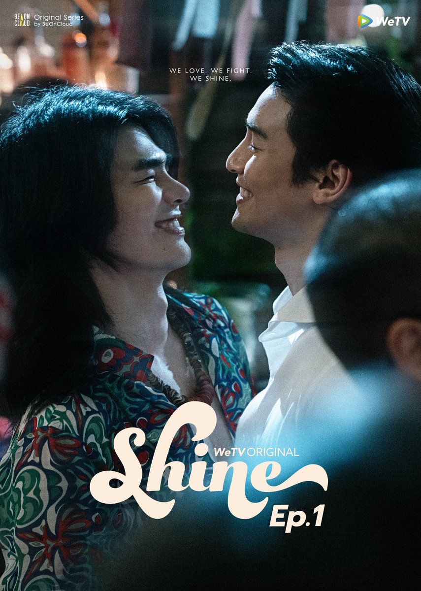 WeTVThailand's tweet photo. We Love, We Fight, We Shine✨

รับชม #.ShineEP1 ตอนแรก พร้อมกันคืนนี้สี่ทุ่มตรง ทาง WeTV 🌕

🎬 รับชมซีรีส์ออนไลน์ และ "Shine" Orchestric Version ได้ทุกวันเสาร์ เวลา 22:00 (GMT+7) ทาง WeTV เท่านั้น
รับชมได้ที่ : https://t.co/dCpy1jt3ox

#ShineTheSeries #BeOnCloud
#WeTVOriginal #WeTV