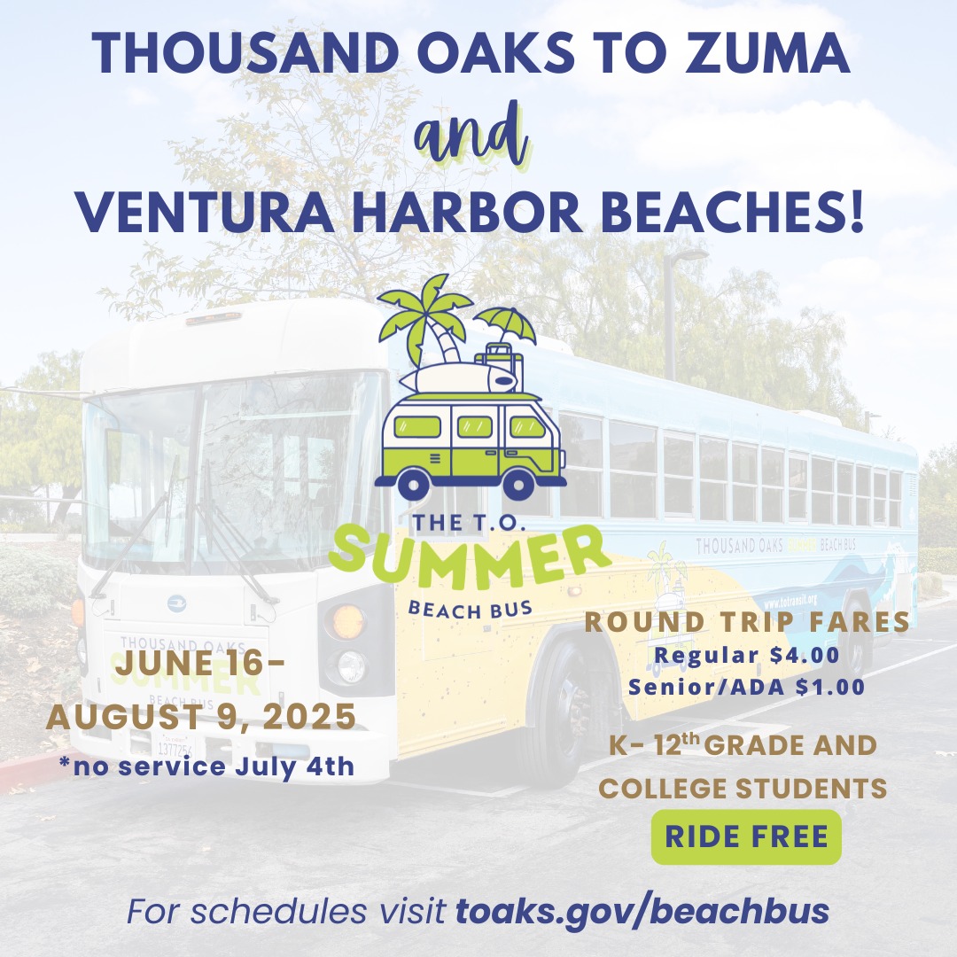 Catch the Beach Bus before summer ends! The Thousand Oaks Summer Beach Bus is rolling now—offering easy, affordable rides to the water! 🌊🚌  Enjoy weekday trips to Zuma Beach and Saturday trips to Ventura Harbor. Service ends August 9, so don’t miss out.
toaks.gov/beachbus