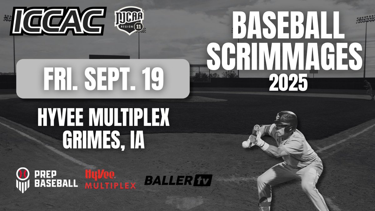 BSB⚾️
2025 ICCAC BASEBALL SCRIMMAGES
🗓️FRIDAY, SEPT. 19
📍HYVEE MULTIPLEX | GRIMES, IA

1⃣4⃣ teams will participate at the 2025 ICCAC Baseball Scrimmages on Friday, Sept. 19th @ the HyVee Multiplex in Grimes!

More Info ⬇️
🔗iccac.org/sports/bsb/202…

#NJCAABaseball ⚾️
