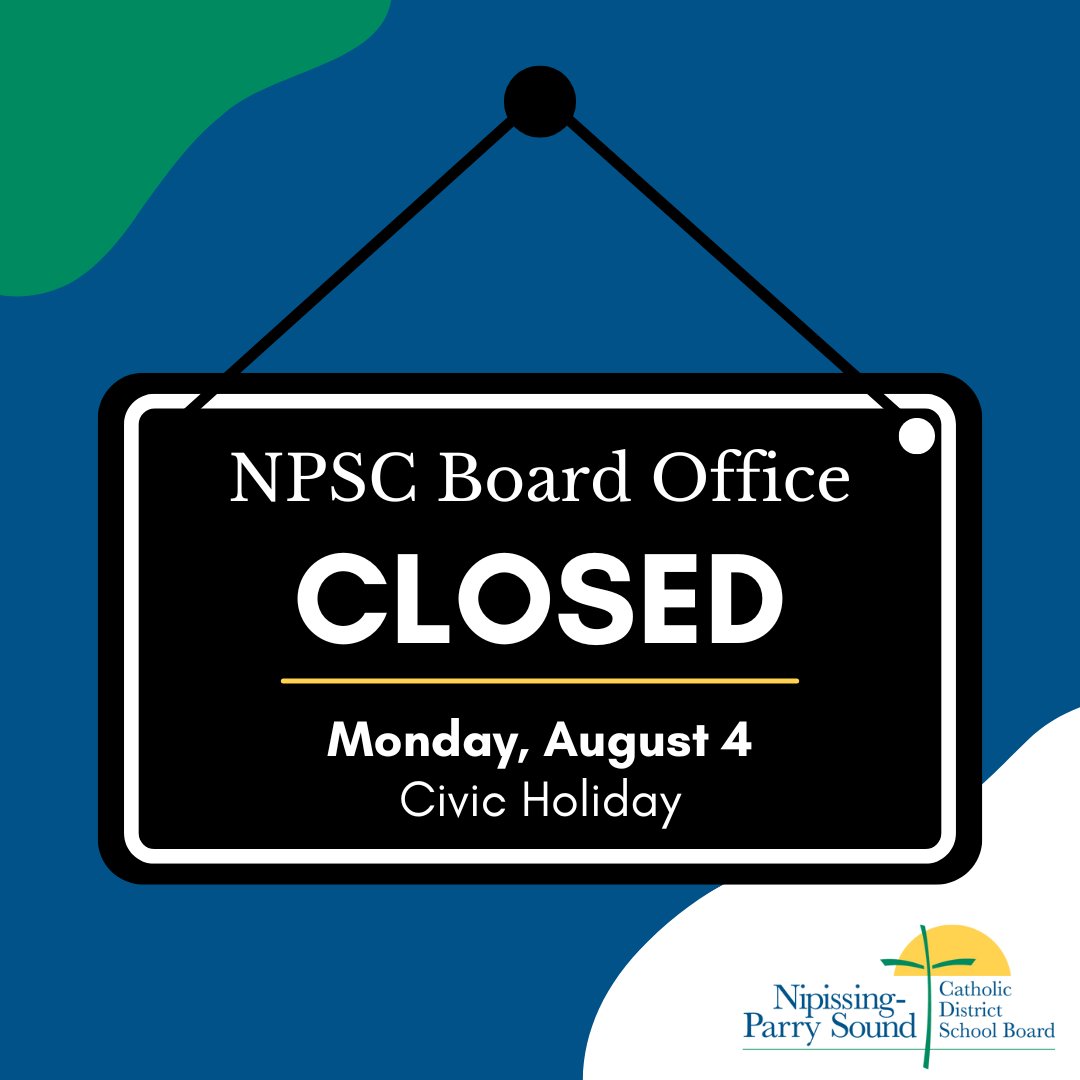 Please note that the NPSC Board Office will be closed on Monday, August 4, for the Civic Holiday.

We will reopen on Tuesday, August 5, at 8:30 a.m., and extend our best wishes to our NPSC community for a safe and joyful holiday weekend.