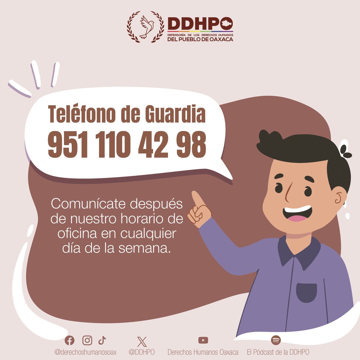 En la DDHPO contamos con una línea telefónica que está activa en días festivos, fines de semana y fuera de horarios de oficina. Comunícate al 9511104298