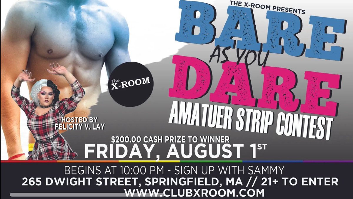 Tonight at The X-Room!!! Bare As You Dare  hosted by Felicity V. Lay!! Who will win the $200. Cash Prize come on in and sign up.