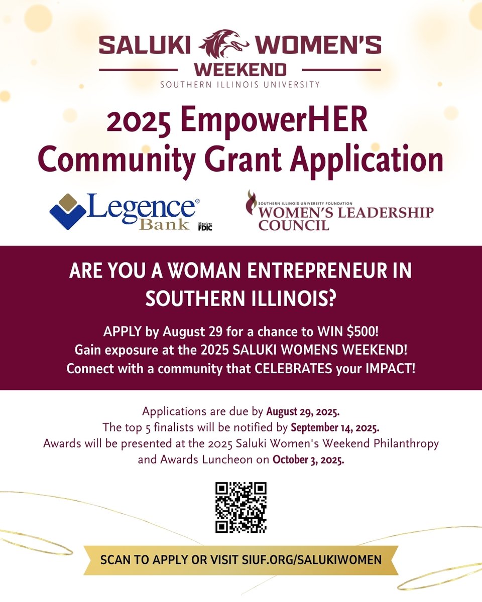 SIU Foundation (@siufoundation) on Twitter photo Southern Illinois women-owned businesses: the 2025 EmpowerHER Grant is open!
Apply now for a chance at one of two $500 grants from SIU Foundation Women’s Leadership Council & <a href="/LegenceBank/">Legence Bank</a> —plus a feature at Saluki Women’s Weekend!
Deadline: Aug 29. Apply: siuf.org/events/empower… Southern Illinois women-owned businesses: the 2025 EmpowerHER Grant is open!
Apply now for a chance at one of two $500 grants from SIU Foundation Women’s Leadership Council & <a href="/LegenceBank/">Legence Bank</a> —plus a feature at Saluki Women’s Weekend!
Deadline: Aug 29. Apply: siuf.org/events/empower…