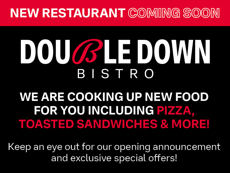 COMING SOON! ~ Must be 21+. Gambling Problem? Call or Text 1-800-GAMBLER