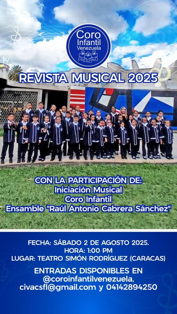 Este sábado 2 de agosto tendremos el concierto " Revista Musical 2025" en el cual disfrutarán de todos los integrantes del Coro Infantil Venezuela cantando, actuando y bailando un gran repertorio.

Nos vemos a la 1:00 pm en el Teatro Simón Rodríguez ( Caracas ).