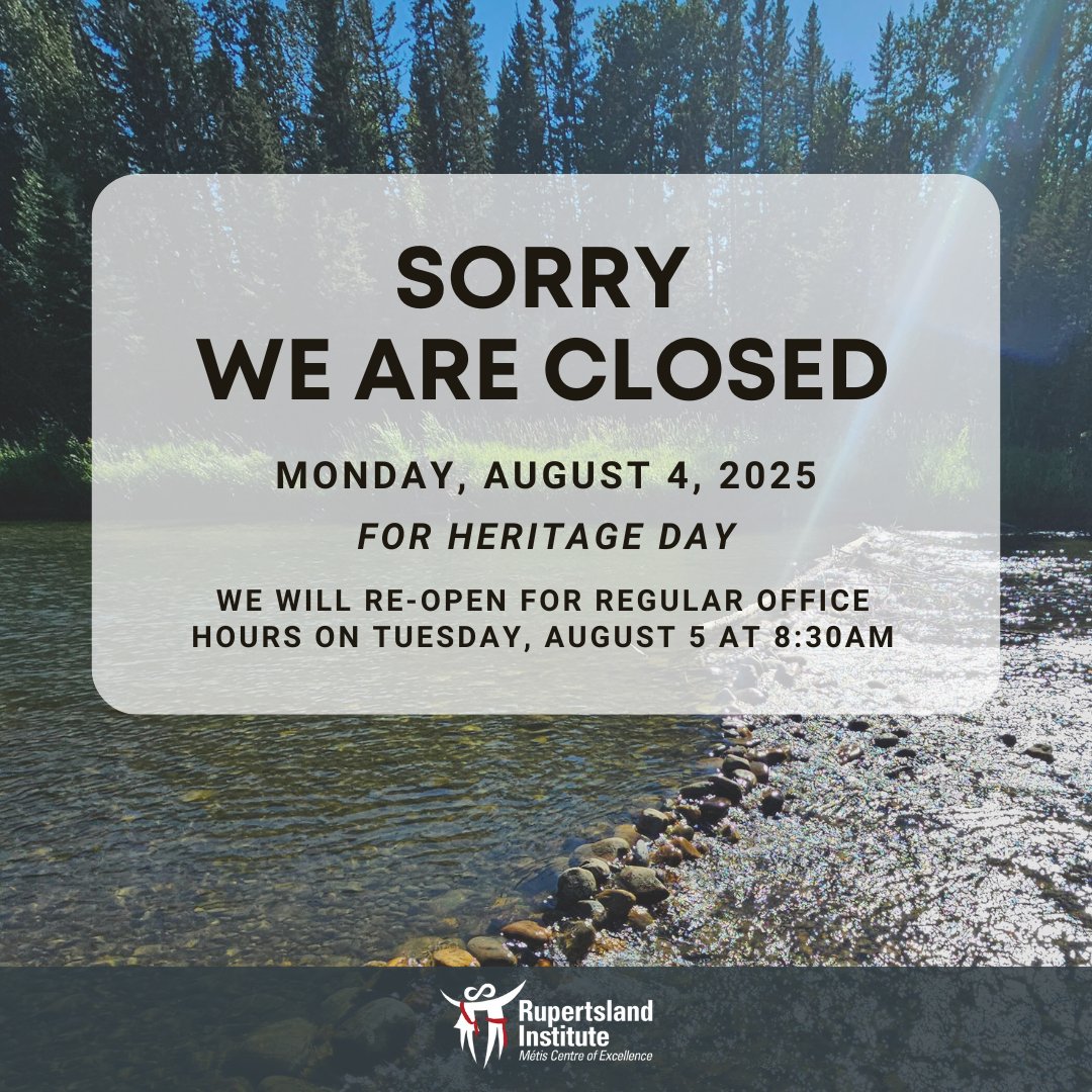 Rupertsland Institute will be closed on Monday, August 4th for Heritage Day.

We will re-open for our regular hours on Tuesday, August 5th at 8:30 AM.

Enjoy the long weekend, maarsi!!

#HeritageDay