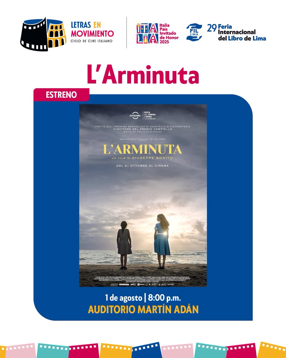 🎬 Ciclo de Cine Italiano en la FIL Lima 2025
L’ARMINUTA
✨ Una historia íntima y conmovedora sobre los lazos familiares, las raíces y el proceso de crecer.

Dir. Giuseppe Bonito | 2021 | 1h 55m | 13+

🎟️ teleticket.com.pe/fil-lima-2025

📌 Aforo limitado. Actividades sujetas a cambios.