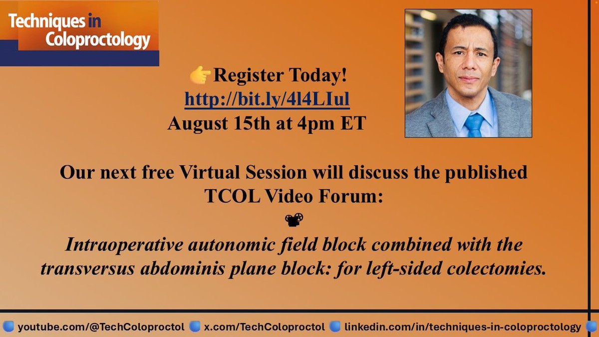 Techniques in Coloproctology Journal (@techcoloproctol) on Twitter photo 👉Register Today! bit.ly/4l4LIul
Aug 15th - 4pm ET
Free Virtual Session: "Intraoperative autonomic field block combined with the transversus abdominis plane block" <a href="/caycedomarula/">Antonio Caycedo-Marulanda MD, MSc.</a> <a href="/orlandohealth/">Orlando Health</a> presenting on behalf of co-authors A. Sanchez, M. Ferrara, and <a href="/daes_jorge/">JORGE DAES</a> 👉Register Today! bit.ly/4l4LIul
Aug 15th - 4pm ET
Free Virtual Session: "Intraoperative autonomic field block combined with the transversus abdominis plane block" <a href="/caycedomarula/">Antonio Caycedo-Marulanda MD, MSc.</a> <a href="/orlandohealth/">Orlando Health</a> presenting on behalf of co-authors A. Sanchez, M. Ferrara, and <a href="/daes_jorge/">JORGE DAES</a>