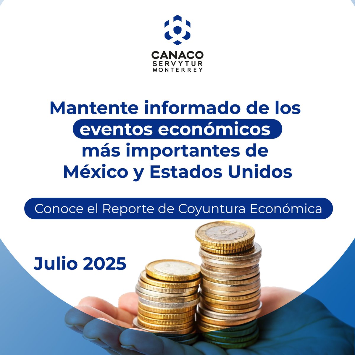 ¿Quieres tomar decisiones mejor informadas para tu negocio?

Consulta el Reporte de julio y conoce los eventos clave que están marcando la economía de México y Estados Unidos.

Ve el reporte completo aquí 👉 bit.ly/4lUmy2N

#CANACOMonterrey #CoyunturaEconómica #Reporte