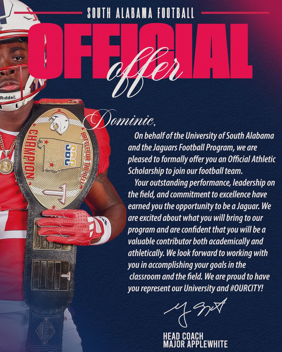 Dominic “SpeedD” white (@dominicthe_only) on Twitter photo #AGTG I'm blessed to receive my 🅾️fficial 🅾️ffer from <a href="/SouthAlabamaFB/">South Alabama Football 🏈</a>
#GOJAGS🔴🔵🐆 #OurCity!
<a href="/CoachApplewhite/">Major Applewhite</a> <a href="/CoachPPetrino/">Paul Petrino</a> <a href="/amburkett64/">Andrew Burkett</a> <a href="/DougKonkel/">Doug Konkel</a>
<a href="/CoachAbrams/">Adrian Abrams</a> <a href="/GCEatman/">Coach Gentrell Eatman</a> <a href="/CoachRick99/">Coach Rick</a> #AGTG I'm blessed to receive my 🅾️fficial 🅾️ffer from <a href="/SouthAlabamaFB/">South Alabama Football 🏈</a>
#GOJAGS🔴🔵🐆 #OurCity!
<a href="/CoachApplewhite/">Major Applewhite</a> <a href="/CoachPPetrino/">Paul Petrino</a> <a href="/amburkett64/">Andrew Burkett</a> <a href="/DougKonkel/">Doug Konkel</a>
<a href="/CoachAbrams/">Adrian Abrams</a> <a href="/GCEatman/">Coach Gentrell Eatman</a> <a href="/CoachRick99/">Coach Rick</a>