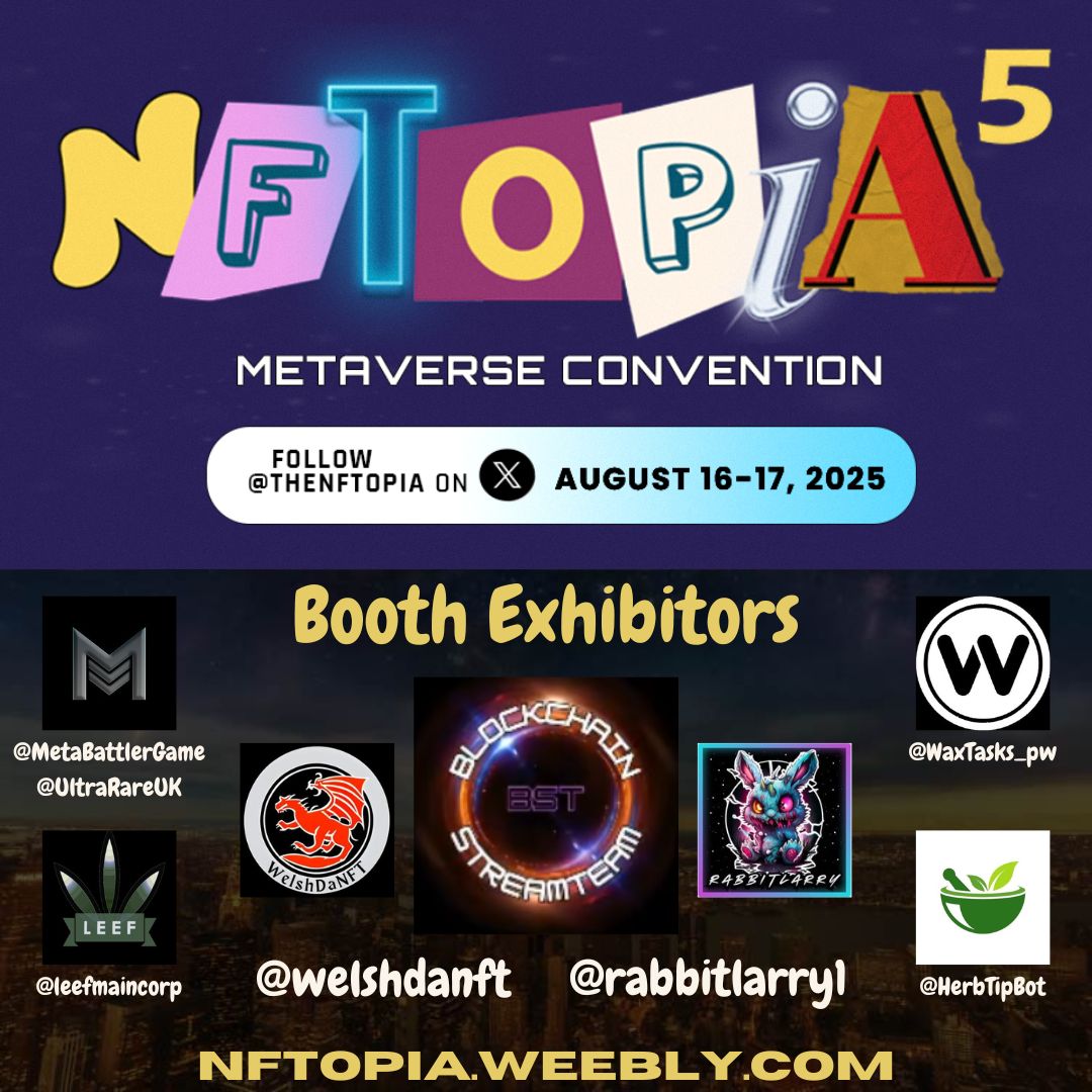 🌟Join our 60 amazing exhibitors on August 16-17 at NFTOPIA 5, an EXCITING ONLINE BLOCKCHAIN EXPO!  See details and pre-register here: nftopia.weebly.com

🎉Welcome BLOCKCHAIN STREAM TEAM by <a href="/welshdanft/">WelshDaNft - Blockchain Stream Team!</a> and <a href="/rabbitlarry1/">rabbit larry- Blockchain Stream Team!!</a>, also featuring <a href="/MetaBattlerGame/">Meta Battler</a> by <a href="/UltraRareUK/">Ultra Rare Collectibles</a>,