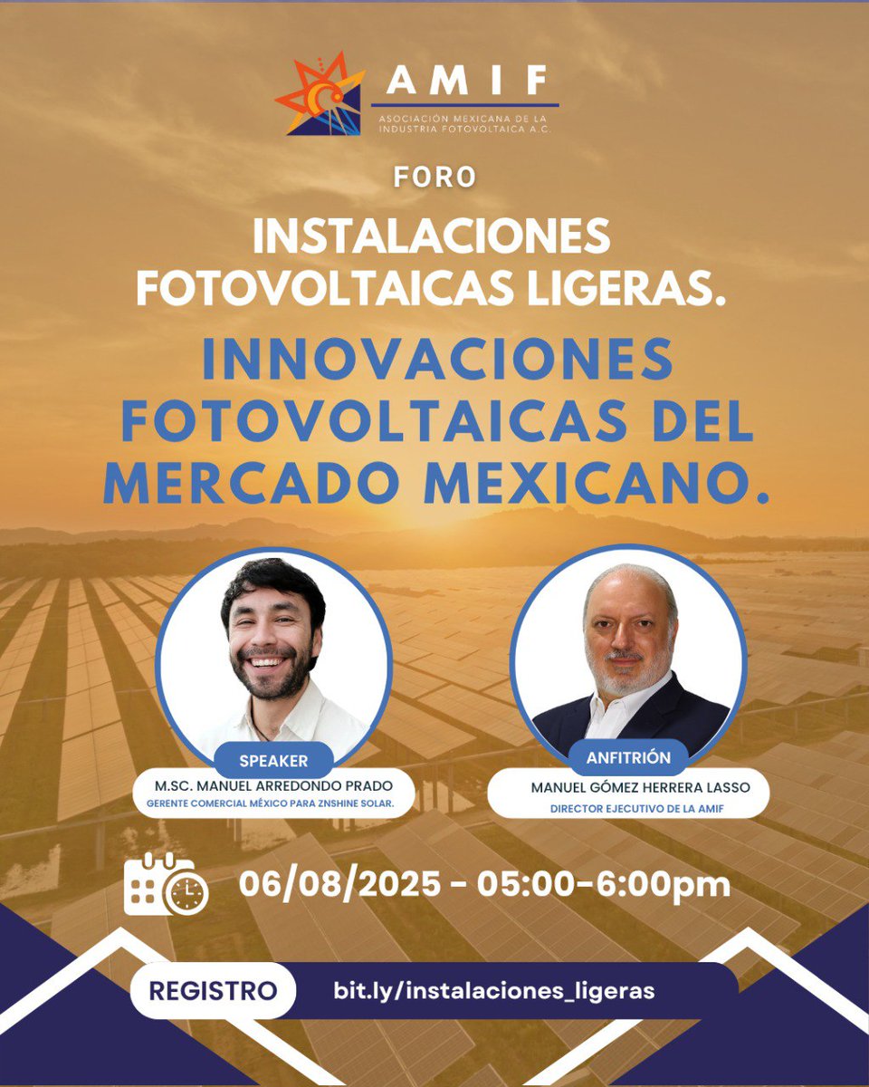 ⚡ ¡No te pierdas el foro “Instalaciones Fotovoltaicas Ligeras”!
📅 6 de agosto | 🕔 5–6 PM
🎙️ M.Sc. Manuel Arredondo (Znshine)
🎟️ Regístrate: bit.ly/instalaciones_…

#ForoAMIF #EnergíaSolar #Fotovoltaica #EventosAMIF