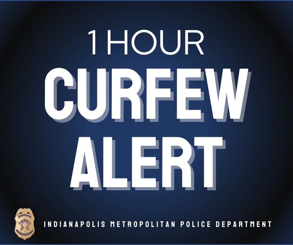 𝗖𝘂𝗿𝗳𝗲𝘄 𝗥𝗲𝗺𝗶𝗻𝗱𝗲𝗿 - 𝟭 𝗛𝗼𝘂𝗿 𝘁𝗼 𝗚𝗼 ⏰  Indiana law prohibits children under 15 to be in public after 11 p.m. IMPD officers will be out and visible tonight to help keep our young people safe. Please help us by making sure your child is home before curfew.