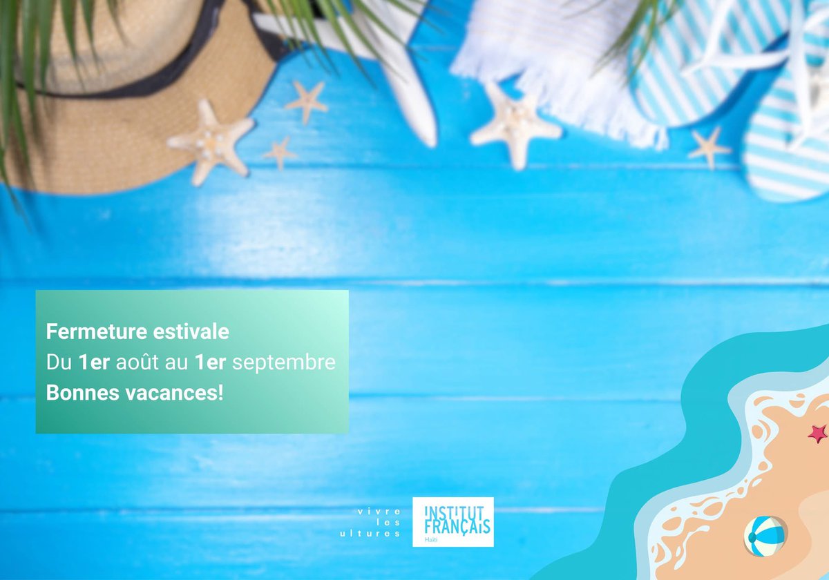 L’équipe de l’<a href="/IFHpap/">IF Haiti</a> vous souhaite un bel été. Nos bureaux ferment leurs portes pour la pause estivale, mais nous vous donnons rendez-vous en septembre pour une nouvelle saison culturelle et pédagogique!