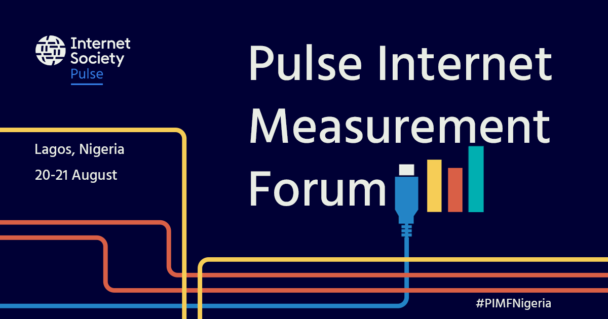 PULSE INTERNET MEASUREMENT FORUM

<a href="/internetsociety/">Internet Society</a> will hold a breakfast meeting on the 20th August where stakeholders from government, development, and private sector will explore how to grow, strengthen, and secure Nigeria's and West Africa’s Internet. 

pulse-wp.internetsociety.org/archives/pimf-…