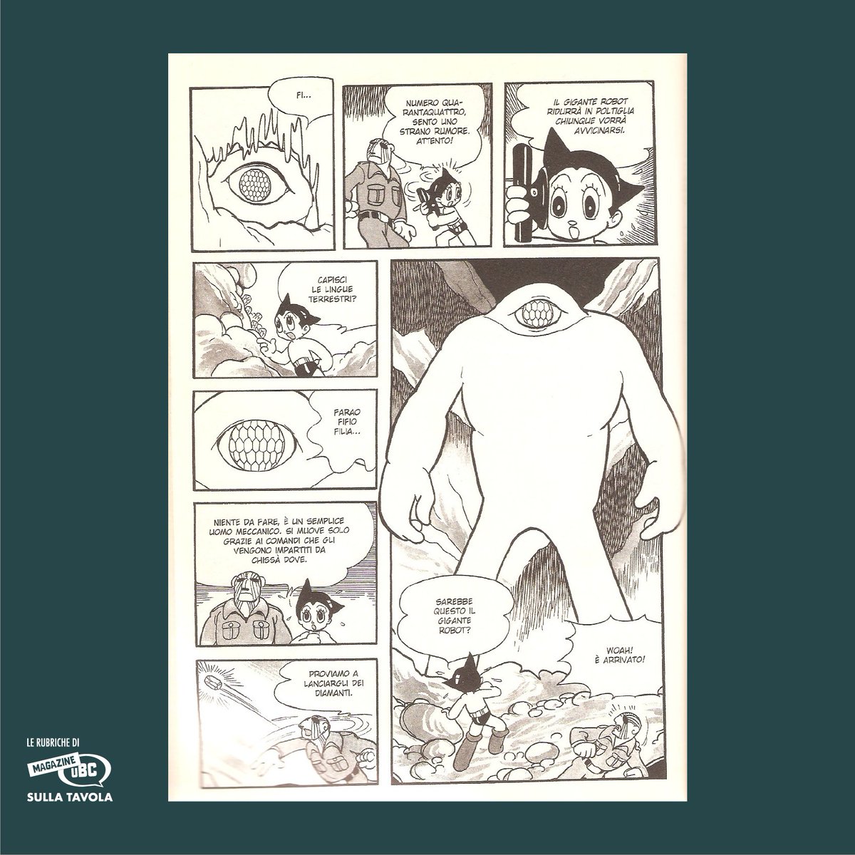 Un robot gigante

Osamu Tezuka, “Astro Boy: La città morta nel mondo lunare”, in Shonen, Kobunsha, ottobre 1961
#manga