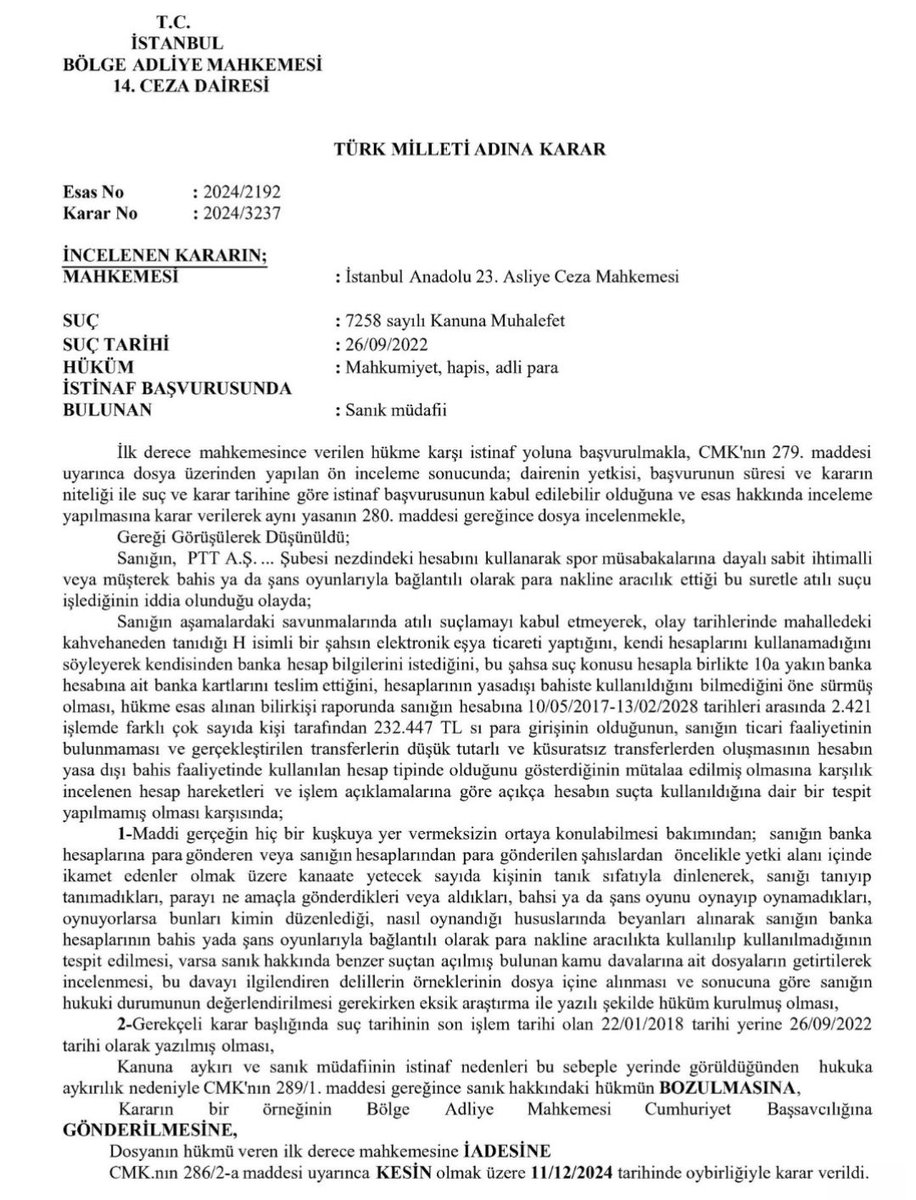 Banka hesabını başkasına kullandırma ile ilgili suçun MANEVİ unsuruna (suç işleme kastının bulunup bulunmadığına) ilişkin araştırma yapılması gerektiğine dair 

İSTANBUL BAM 14. CD.
2024/2192 E.
2024/3237K. sayılı bozma kararı⬇️