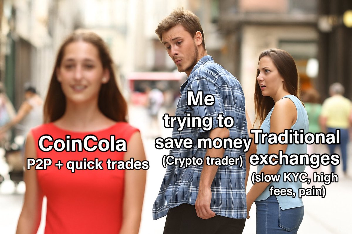 MARVY_NFTs's tweet photo. @CoinCola_Global Here’s my meme entry
#CoinColaMemeContest #WinWithCoinCola #CryptoMeme
Tagging frens: @okanlawononly @peter_johnseen @Miracle_fx4
“Me, pretending I’m loyal to my exchange until CoinCola pulled up with that clean UI and P2P magic.” https://t.co/YJP2btEoOJ