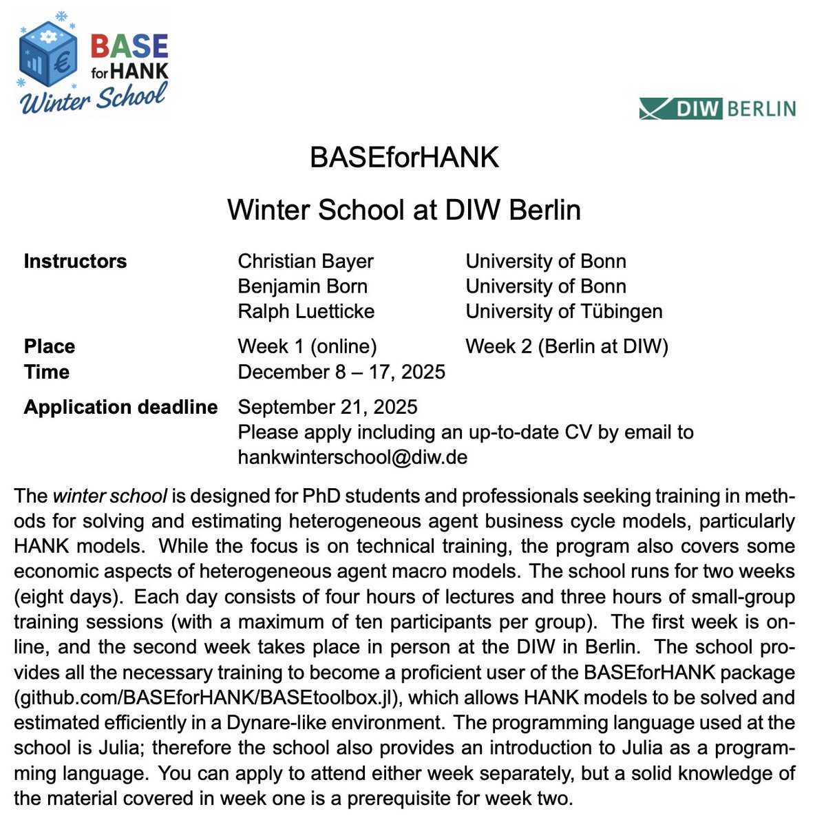 Benjamin Born (@bornecon) on Twitter photo Level up in HANK modeling! BASEforHANK Winter School <a href="/DIW_Berlin/">DIW Berlin</a>, Dec 8–17, 2025. Week 1 online, Week 2 in Berlin. Hands on with BASEtoolbox.jl + Julia. <a href="/christianbaye13/">Christian Bayer</a> <a href="/bornecon/">Benjamin Born</a> <a href="/RalphLuet/">Ralph Lütticke</a>. Apply by Sept 21—details in the tweet below. #HANK #Econ Level up in HANK modeling! BASEforHANK Winter School <a href="/DIW_Berlin/">DIW Berlin</a>, Dec 8–17, 2025. Week 1 online, Week 2 in Berlin. Hands on with BASEtoolbox.jl + Julia. <a href="/christianbaye13/">Christian Bayer</a> <a href="/bornecon/">Benjamin Born</a> <a href="/RalphLuet/">Ralph Lütticke</a>. Apply by Sept 21—details in the tweet below. #HANK #Econ