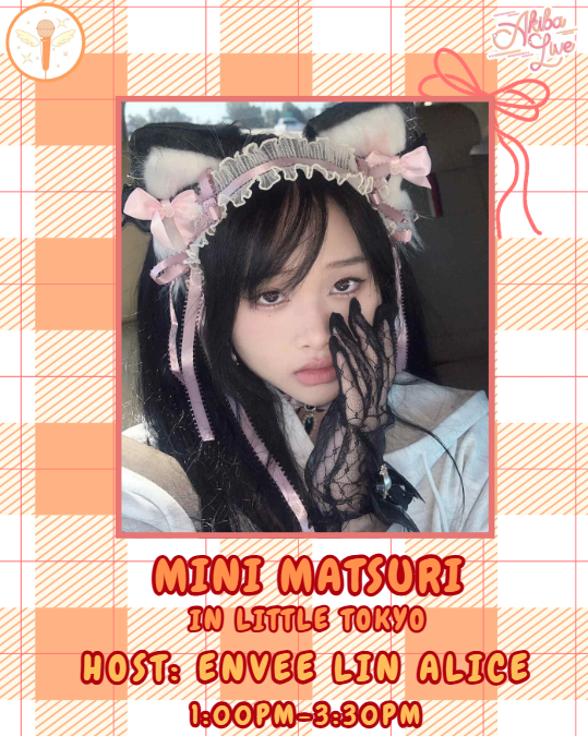 LAIdolMatsuri's tweet photo. Mini Matsuri is TOMORROW! Come out to Little Tokyo for a FREE idol showcase! 
~~~~~
Hosting our stage is the incredible @enveelinalice 
~~~~~
🗓️ Saturday August 2nd
⏰ 1:00PM to 3:30PM
📍 In Little Tokyo
🎀 Presented in collaboration with @littleakiba_LA 
#MiniMatsuri #AkibaLive https://t.co/5ksWmDZRHq