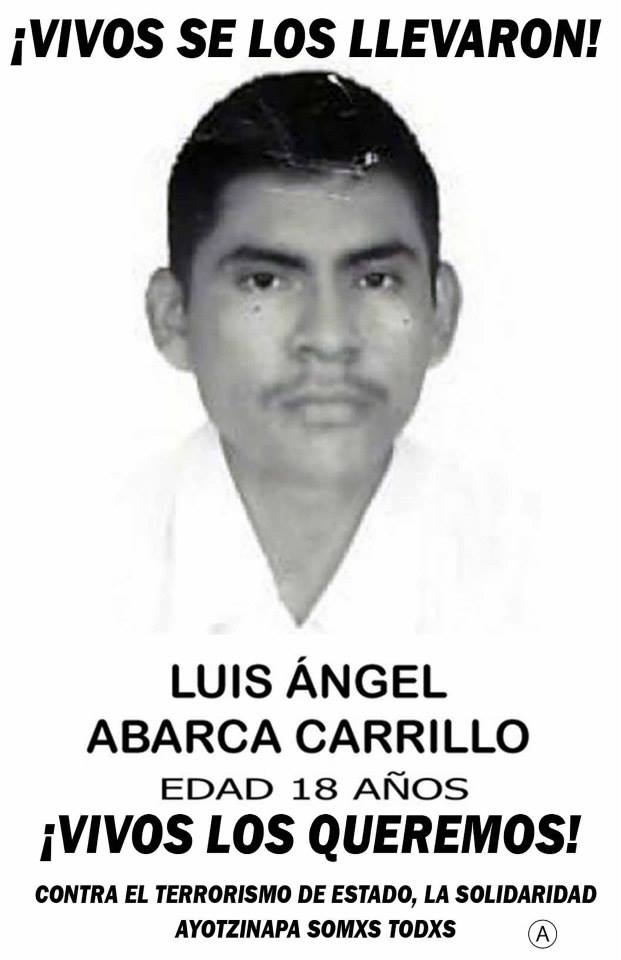 34 Luis Angel Abarca Carrillo #AyotzinapaMilitaresDiganLaVerdad #CasiCerradoAcuerdoDeSeguridadConEUA