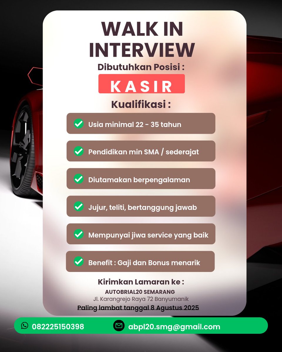 lokersemarang's tweet image. 📢 WALK IN INTERVIEW – POSISI KASIR AUTOBRIAL20 Semarang 

📍 Lokasi: Jl. Karangrejo Raya 72, Banyumanik – Semarang
📆 Deadline: Paling lambat 8 Agustus 2025

📩 Kirim lamaran ke email: abpl20.smg@gmail.com
📱 Info WA: 0822-2515-0398

#LokerSemarang #LokerKasir #WalkInInterview