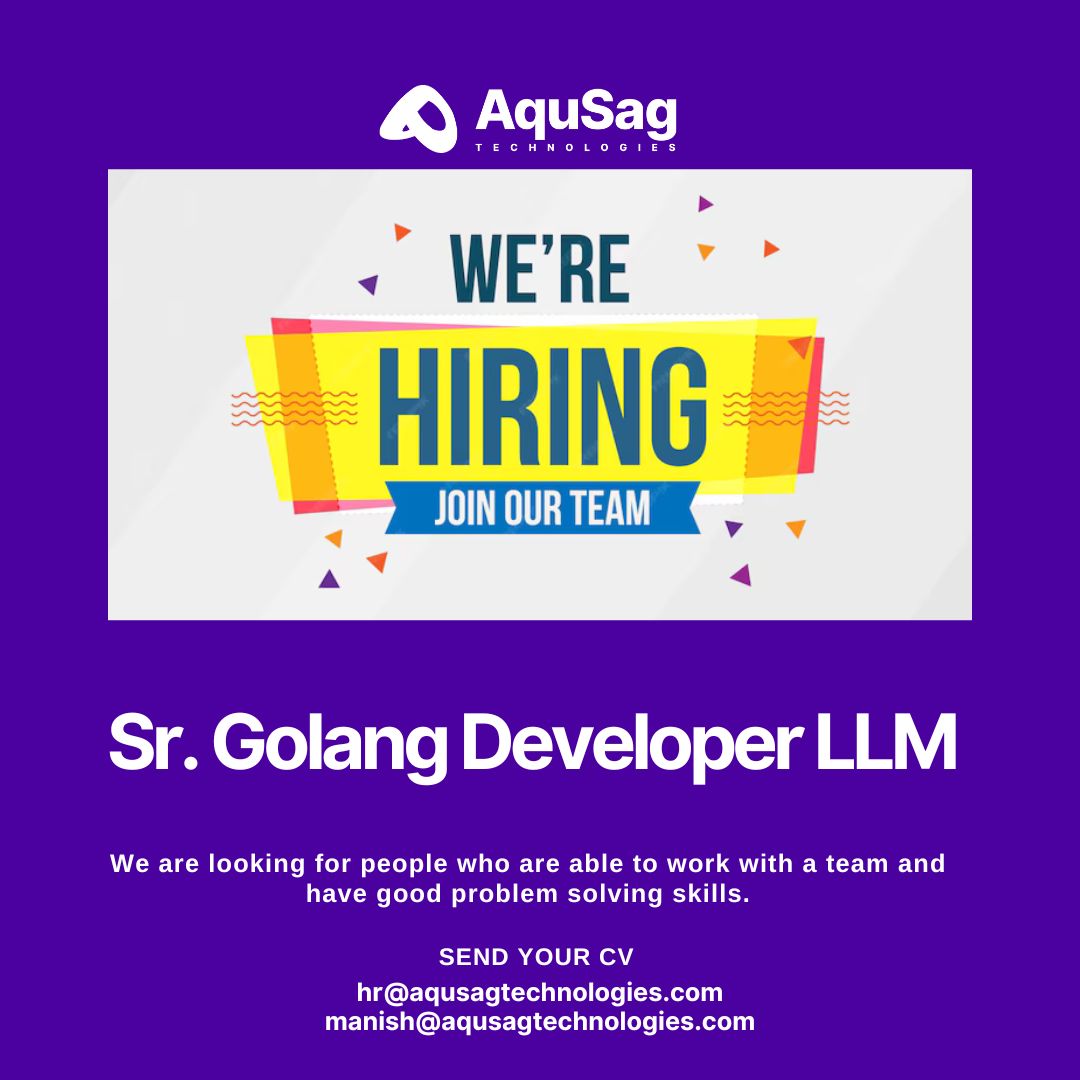 aqusag's tweet image. 🚀 #Hiring: Sr. Golang Developer (Remote | Contractual)
Work on cutting-edge AI & LLM projects with AquSag!
✅ Golang expertise
✅ Scalable backend systems
Apply now 👉 aqusag.com/jobs/detail/sr…
📧 manish@aqusagtechnologies.com| hr@aqusagtechnologies.com
#GolangJobs