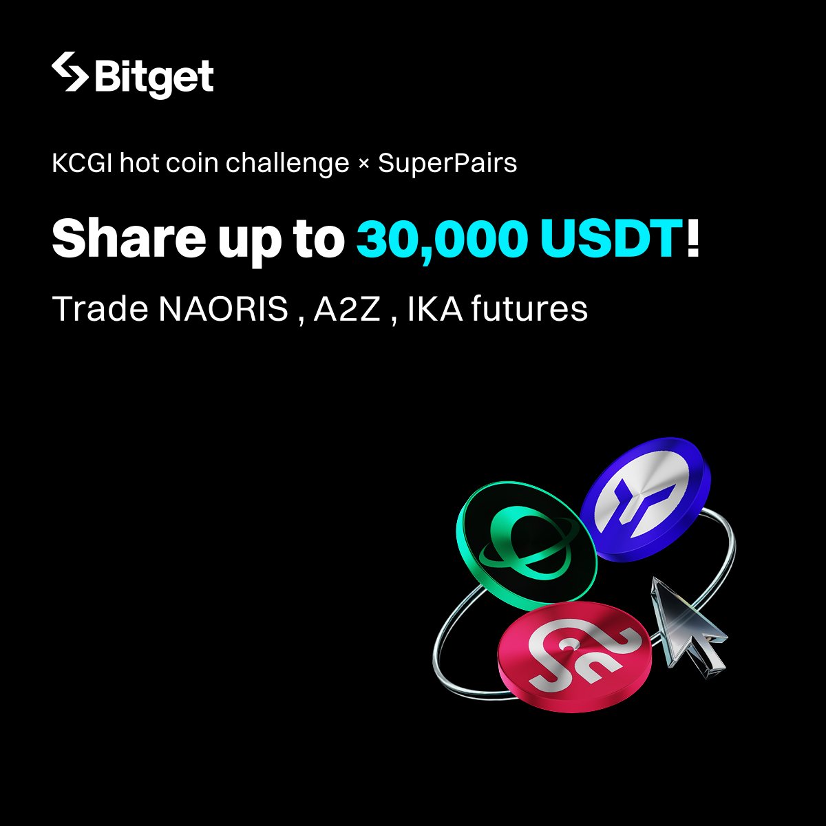 bitget's tweet image. Trade #NAORIS, #A2Z, $IKA Futures pairs to grab a share of 30,000 USDT in airdrops!

Competition period: 11:00, August 1 — 11:00, August 8 (UTC)

Event highlights:
🔹 10,000 USDT for new Futures users
🔹 20,000 USDT for Futures trading ranking

Join now: bitget.com/events/super-p…